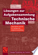 Lösungen zur Aufgabensammlung Technische Mechanik [E-Book] /