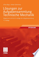 Lösungen zur Aufgabensammlung Technische Mechanik [E-Book] : Abgestimmt auf die 20. Auflage der Aufgabensammlung /