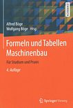 Formeln und Tabellen Maschinenbau : für Studium und Praxis /