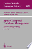 Spatio-Temporal Database Management [E-Book] : International Workshop STDBM’99 Edinburgh, Scotland, September 10–11, 1999 Proceedings /
