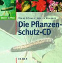 Die Pflanzenschutz-CD [Compact Disc] : Diagnose: Schadursache einfach bestimmen /