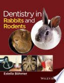 Dentistry in rabbits and rodents [E-Book] /