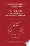 Calixarenes: A Versatile Class of Macrocyclic Compounds [E-Book] /