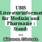 UBIS Literaturinformation für Medizin und Pharmazie : Stand: Dezember 1986.