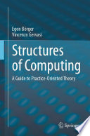 Structures of Computing [E-Book] : A Guide to Practice-Oriented Theory /