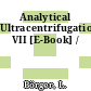 Analytical Ultracentrifugation VII [E-Book] /