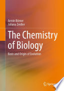 The Chemistry of Biology [E-Book] : Basis and Origin of Evolution /