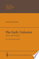 The Early Universe [E-Book] : Facts and Fiction /