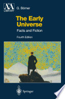 The Early Universe [E-Book] : Facts and Fiction /