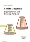 Smart Materials : Eigenschaften und Einsatzpotentiale für die Mechatronik /