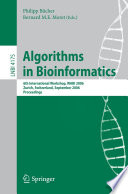 Algorithms in Bioinformatics (vol. # 4175) [E-Book] / 6th International Workshop, WABI 2006, Zurich, Switzerland, September 11-13, 2006, Proceedings