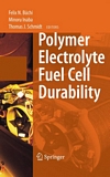 Polymer electrolyte fuel cell durability /