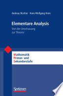 Elementare Analysis [E-Book] : Von der Anschauung zur Theorie /