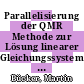 Parallelisierung der QMR Methode zur Lösung linearer Gleichungssysteme [E-Book] /