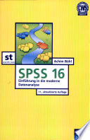 SPSS 16 : Einführung in die moderne Datenanalyse /
