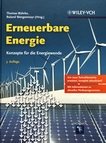 Erneuerbare Energie : Konzepte für die Energiewende /