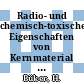 Radio- und chemisch-toxische Eigenschaften von Kernmaterial in den Brennstoffzyklen Uran-Thorium und Uran-Plutonium /