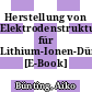 Herstellung von Elektrodenstrukturen für Lithium-Ionen-Dünnschichtbatterien [E-Book] /