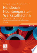 Handbuch Hochtemperatur- Werkstofftechnik [E-Book] : Grundlagen, Werkstoffbeanspruchungen, Hochtemperaturlegierungen und -beschichtungen /