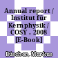 Annual report / Institut für Kernphysik / COSY . 2008 [E-Book] /