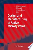 Design and Manufacturing of Active Microsystems [E-Book] /