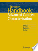 Springer Handbook of Advanced Catalyst Characterization [E-Book] /
