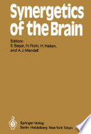 Synergetics of the Brain [E-Book] : Proceedings of the International Symposium on Synergetics at Schloß Elmau, Bavaria, May 2 – 7, 1983 /