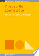 Physics of the Lorentz group [E-Book] /