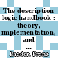 The description logic handbook : theory, implementation, and applications [E-Book] /