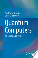 Quantum Computers : Theory and Algorithms [E-Book] /