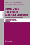 UML 2004 - The Unified Modeling Language : Modeling Languages and Applications. 7th International Conference, Lisbon, Portugal, October 11-15, 2004. Proceedings [E-Book] /