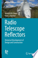 Radio Telescope Reflectors : Historical Development of Design and Construction [E-Book] /
