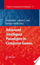 Advanced Intelligent Paradigms in Computer Games [E-Book] /