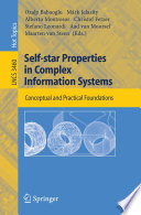 Self-star Properties in Complex Information Systems / Conceptual and Practical Foundations [E-Book] /