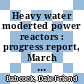 Heavy water moderted power reactors : progress report, March - April 1964 [E-Book]
