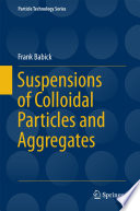 Suspensions of colloidal particles and aggregates [E-Book] /
