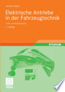 Elektrische Antriebe in der Fahrzeugtechnik : Lehr- und Arbeitsbuch [E-Book] /
