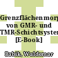 Grenzflächenmorphologie von GMR- und TMR-Schichtsystemen [E-Book] /