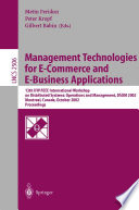 Management Technologies for E-Commerce and E-Business Applications : 13th IFIP/IEEE International Workshop on Distributed Systems: Operations and Management, DSOM 2002 Montreal, Canada, October 21–23, 2002 Proceedings [E-Book] /