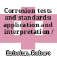 Corrosion tests and standards: application and interpretation /