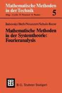 Mathematische Methoden in der Systemtheorie: Fourieranalysis /