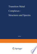 Transition Metal Complexes Structures and Spectra [E-Book] /