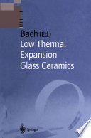Low Thermal Expansion Glass Ceramics [E-Book] /