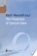 The Properties of Optical Glass [E-Book] /