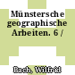 Münstersche geographische Arbeiten. 6 /
