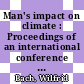 Man's impact on climate : Proceedings of an international conference : Berlin, 14.06.78-16.06.78 /