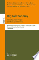 Digital Economy. Emerging Technologies and Business Innovation : 7th International Conference on Digital Economy, ICDEc 2022, Bucharest, Romania, May 9-11, 2022, Proceedings [E-Book] /