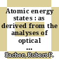 Atomic energy states : as derived from the analyses of optical spectra /