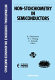 Non-stoichiometry in semiconductors : proceedings of Symposium A3 on Non-Stoichiometry in Semiconductors of the International Conference on Advanced Materials--ICAM 91, Strasbourg, France, 27-31 May, 1991 /