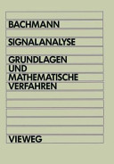 Signalanalyse: Grundlagen und mathematische Verfahren /